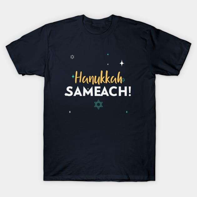 Hanukkah Sameach! T-Shirt by Space Cadet Tees